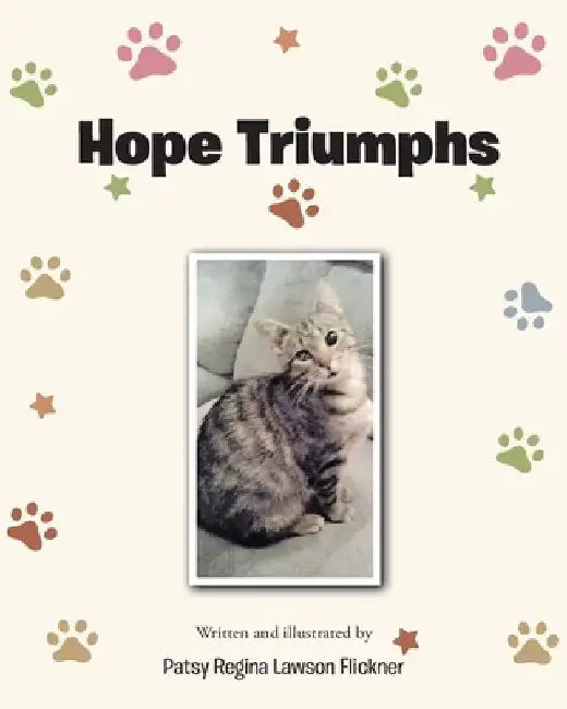 Hope Triumphs by Patsy Regina Lawson Flickner
