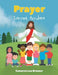 Prayer: Everyone, Anywhere by Cameron Lee Brenner