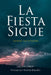 La Fiesta Sigue: Sanando Tras la Perdida by Lillian Laboy