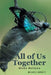 All of Us Together by Michael Garrett