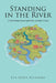 Standing in the River: A Devotional Based upon the Apostles' Creed by Lyn Forte Richards