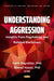 Understanding Aggression: Insights from Psychology and Related Disciplines