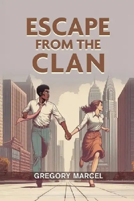 Escape from the Clan by Gregory Marcel