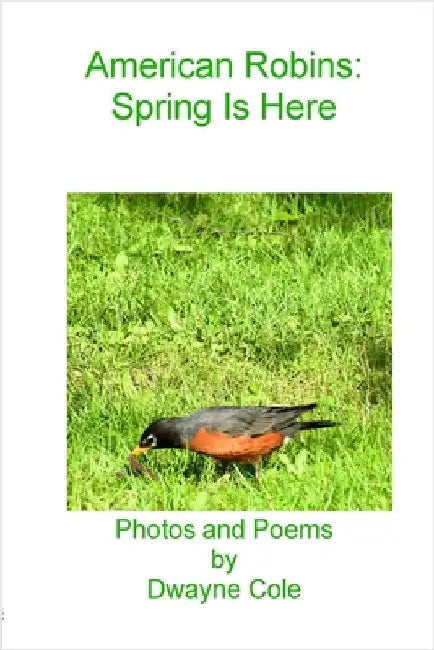 American Robins by Cole, Dwayne