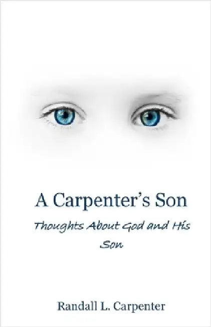 A Carpenter's Son by Carpenter, Randall L.