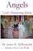 Angels: God's Ministering Spirits by James McReynolds
