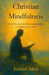 Christian Mindfulness by Richard Aiken