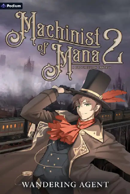 Machinist of Mana 2: A Progression Fantasy by Wandering Agent