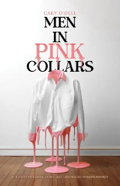 Men in Pink Collars by Cary O'Dell
