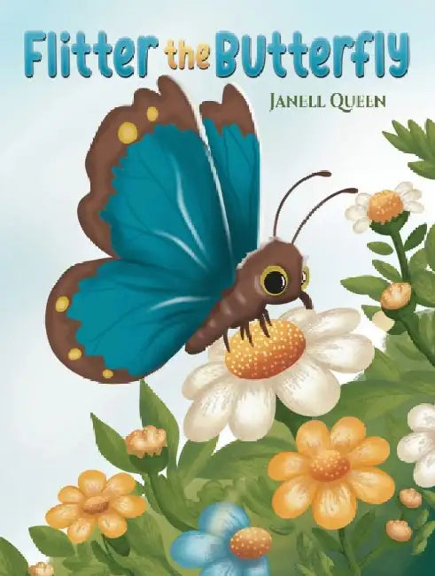 Flitter the Butterfly by Janell Queen