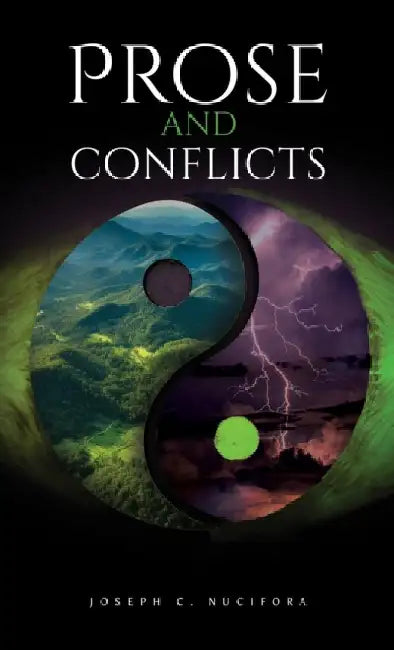 Prose and Conflicts by Joseph C. Nucifora