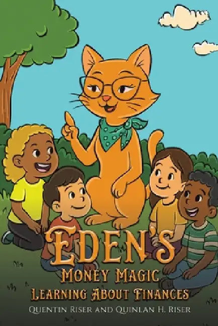 Eden s Money Magic by Quentin Riser