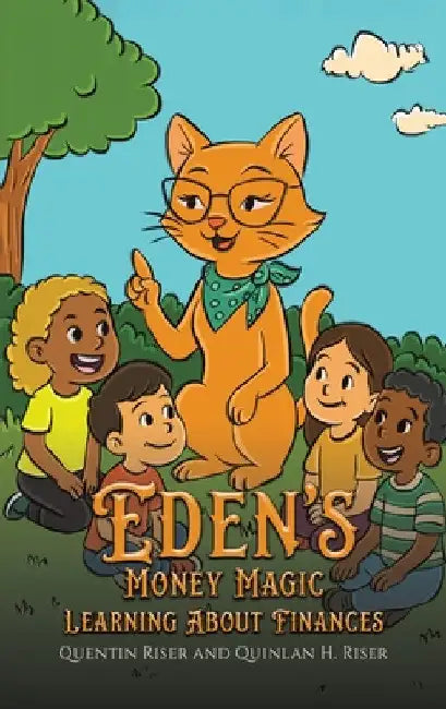 Eden's Money Magic by Quentin Riser