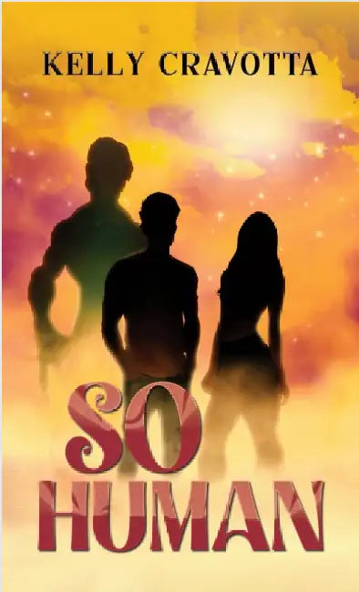 So Human by Kelly Cravotta