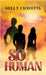 So Human by Kelly Cravotta
