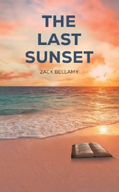 The Last Sunset by Zack Bellamy