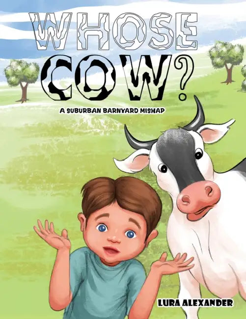 Whose Cow? by Lura Alexander