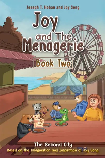Joy and the Menagerie - Book Two by Joseph T. Hoban, Joy Song