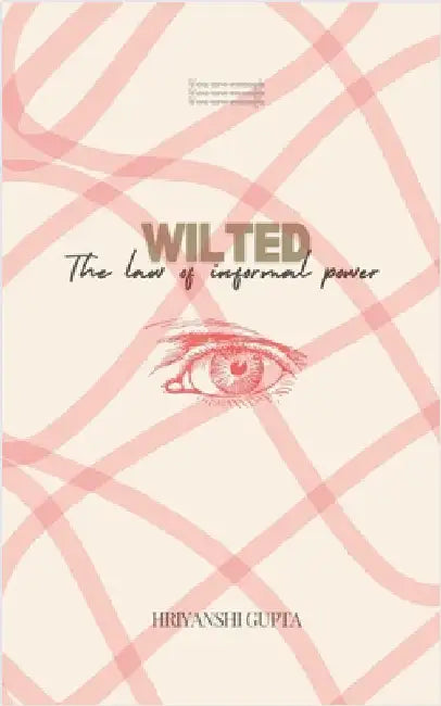 Wilted by Hriyanshi Gupta