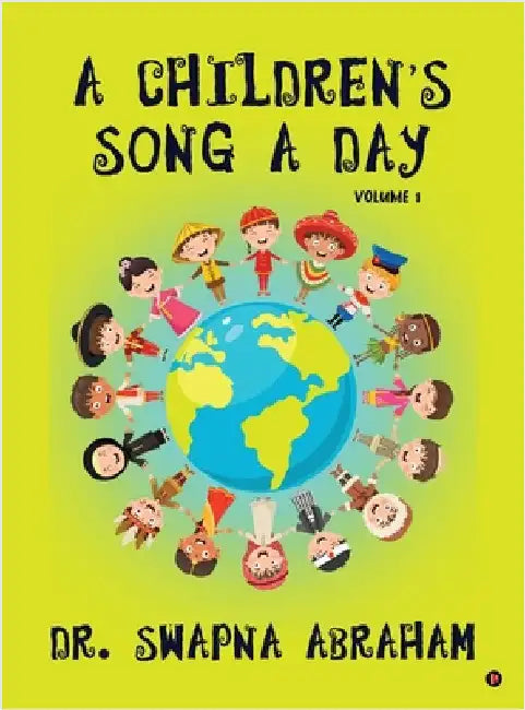 A Children's Song A Day: Volume 1 by Dr Swapna Abraham
