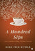 A Hundred Sips: Life Stories over Filter Coffee by Asha Iyer Kumar