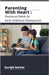 Parenting with Heart: Emotional Bonds for Early Childhood Development by Surajit Sarkar