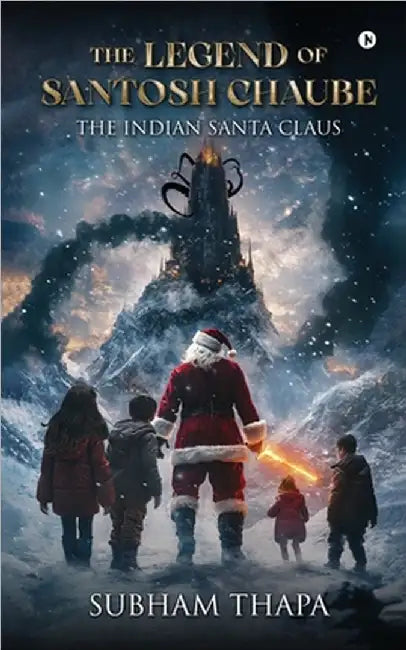 The Legend of Santosh Chaube: The Indian Santa Claus by Subham Thapa