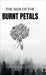 The Sign Of The Burnt Petals by Aakash B Shetty