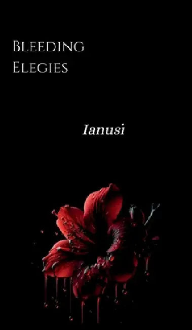 Bleeding Elegies: Demons Shattering My Sanity by Ianusi