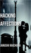 Hacking Affections by Janushi Raichura