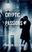 Cryptic Passions by Janushi Raichura