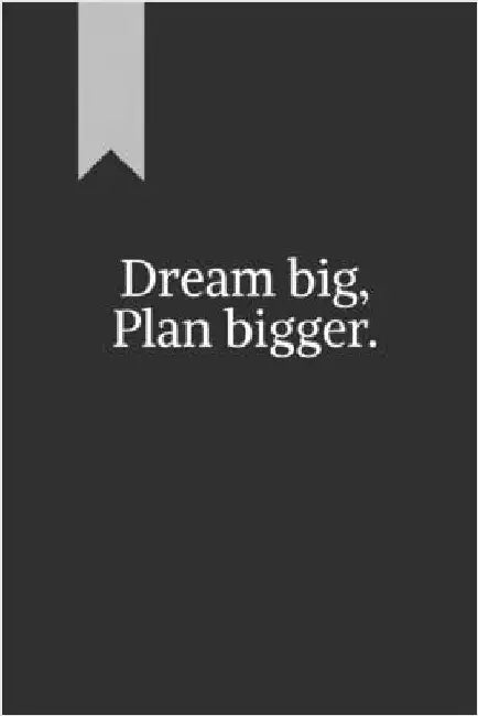 Dream big, Plan bigger.: A journal for goal-setting and reflection. Great for personal use or as a gift. by Sense