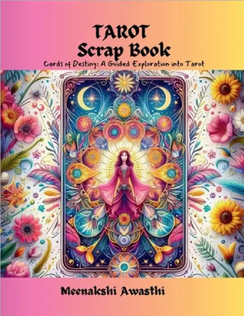 TAROT Scrap Book by Meenakshi Awasthi