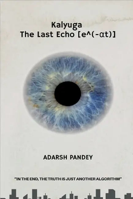 Kalyuga: The Last Echo by Adarsh Pandey
