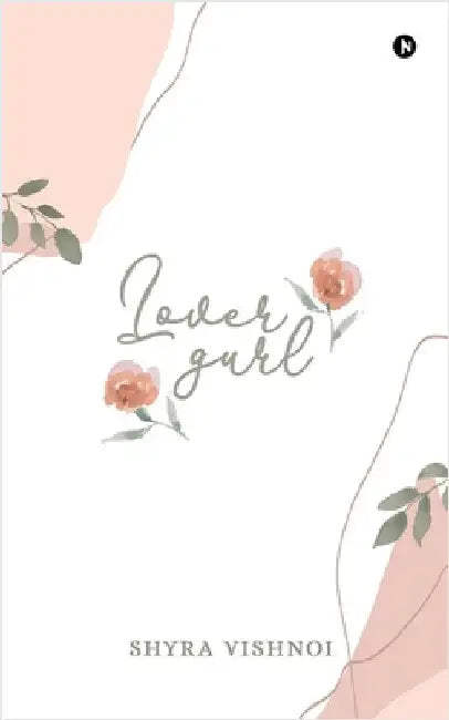 Lovergurl by Shyra Vishnoi