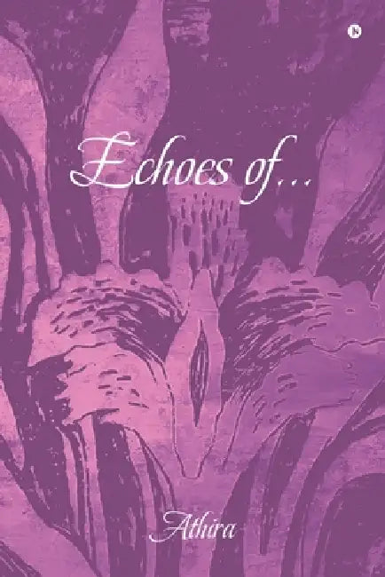 Echoes of... by Athira