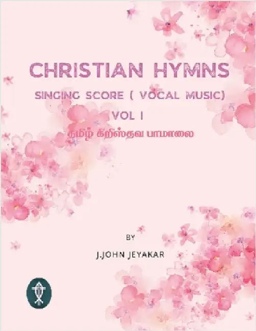 Christian hymns: singing sCore by J John Jeyakar