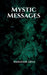 Mystic Messages by Narayani Arya