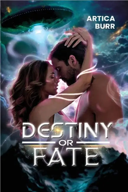 Destiny or Fate by Artica Burr