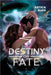 Destiny or Fate by Artica Burr