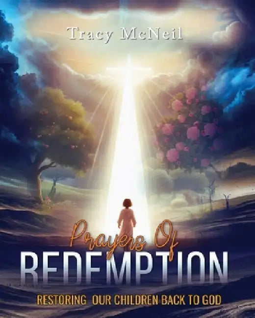Prayers of Redemption by Tracy McNeil
