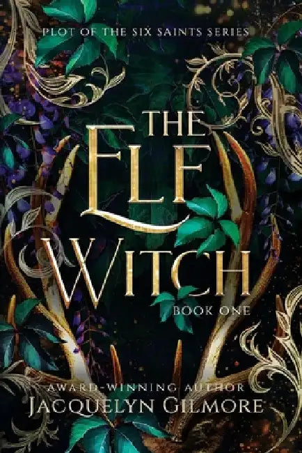 The Elf Witch by Jacquelyn Gilmore