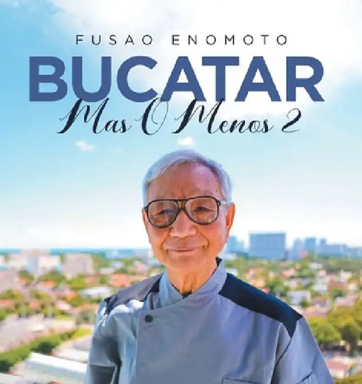 Bucatar Mas O Menos 2 by Fusao Enomoto