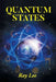 Quantum States by Ray Lee