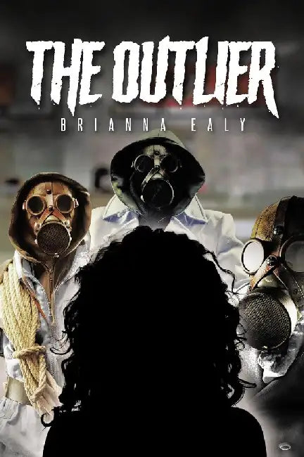 The Outlier by Brianna Ealy