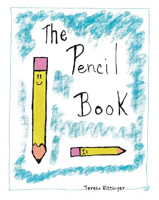 The Pencil Book by Teresa Rittinger
