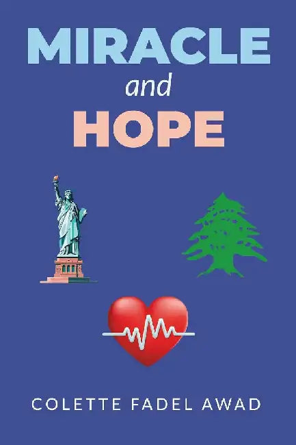 Miracle and Hope by Colette Fadel Awad