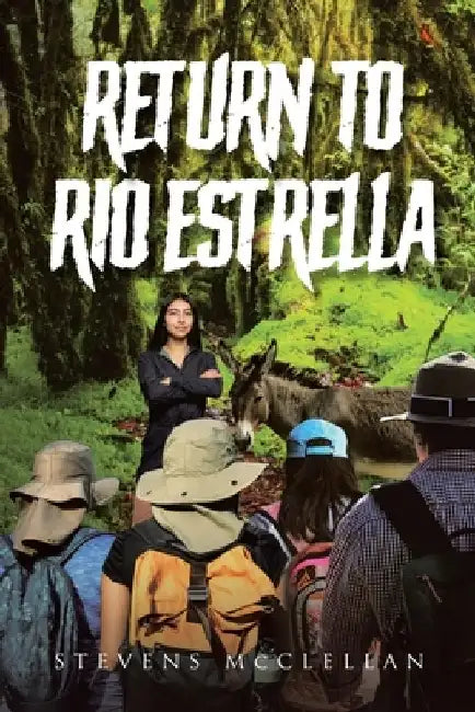 Return to Rio Estrella by Stevens McClellan