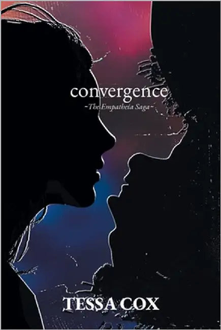 Convergence: The Empatheia Saga by Cox, Tessa