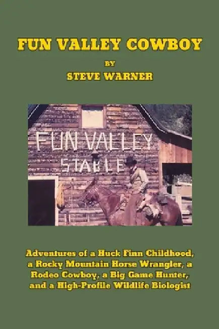 Fun Valley Cowboy by Steve Warner
